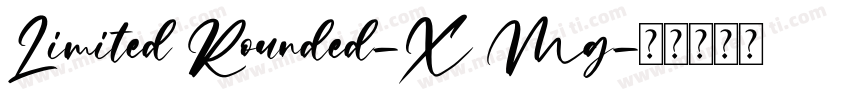 Limited Rounded-X Mg字体转换
